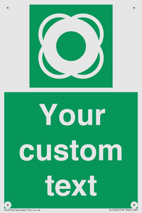 Custom sign safe condition Lifebuoy